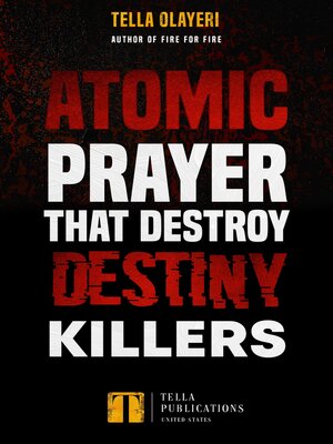 cover image of Atomic Prayers that Destroy Destiny Killers